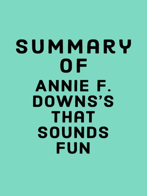 cover image of Summary of Annie F. Downs's That Sounds Fun